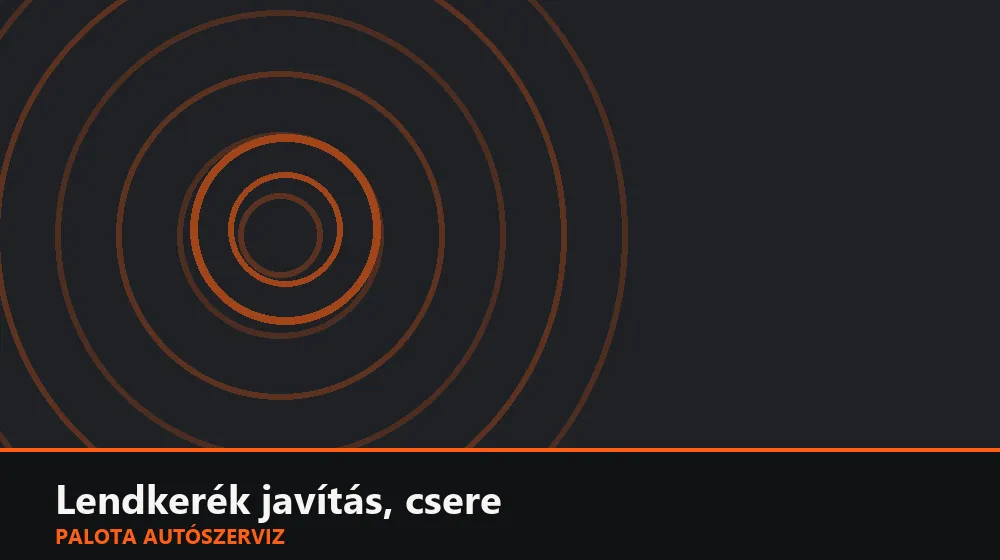 Lendkerék javítás, csere (kettős tömegű is) - Palota Autószerviz Budapest