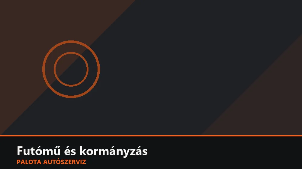 Futómű és kormányzás szakszerű elvégzése, XII. kerület