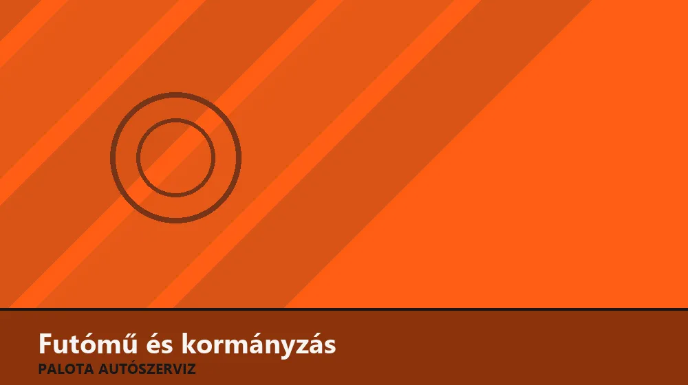 Futómű és kormányzás szakszerű elvégzése, XII. kerület