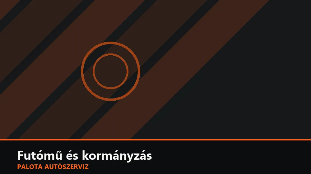 Futómű és kormányzás szakszerű elvégzése, XII. kerület