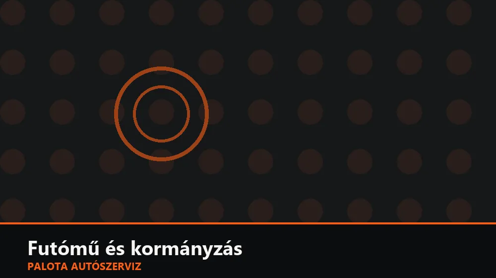 Futómű és kormányzás szakszerű elvégzése, XII. kerület
