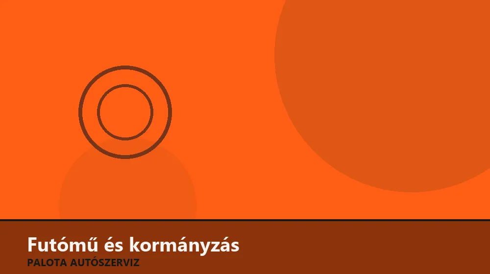 Futómű és kormányzás szakszerű elvégzése, XII. kerület