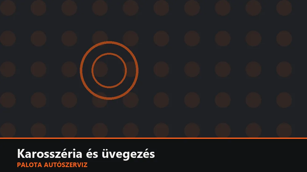 Karosszéria és üvegezés szakszerű elvégzése, XII. kerület