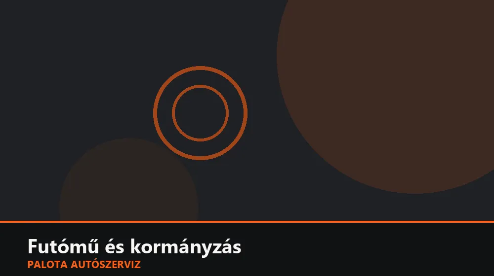 Futómű és kormányzás szakszerű elvégzése, XII. kerület