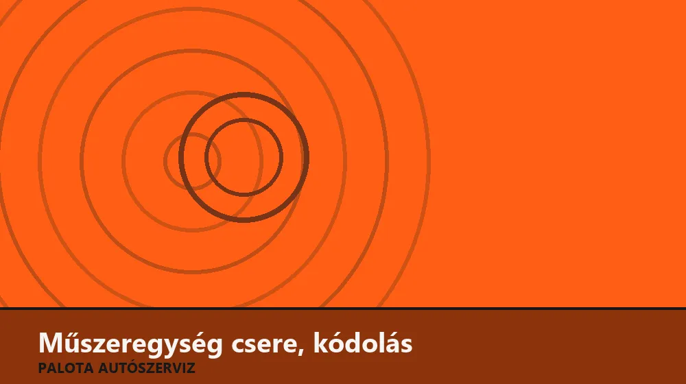 Műszeregység csere, kódolás - Palota Autószerviz Budapest