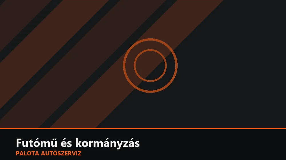 Futómű és kormányzás szakszerű elvégzése, XII. kerület