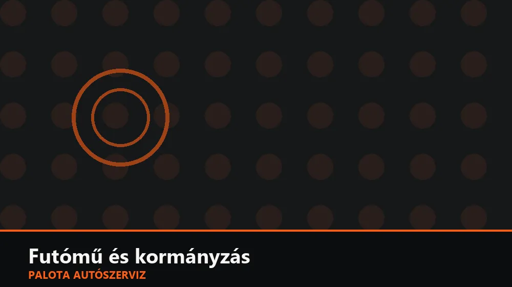 Futómű és kormányzás szakszerű elvégzése, XII. kerület