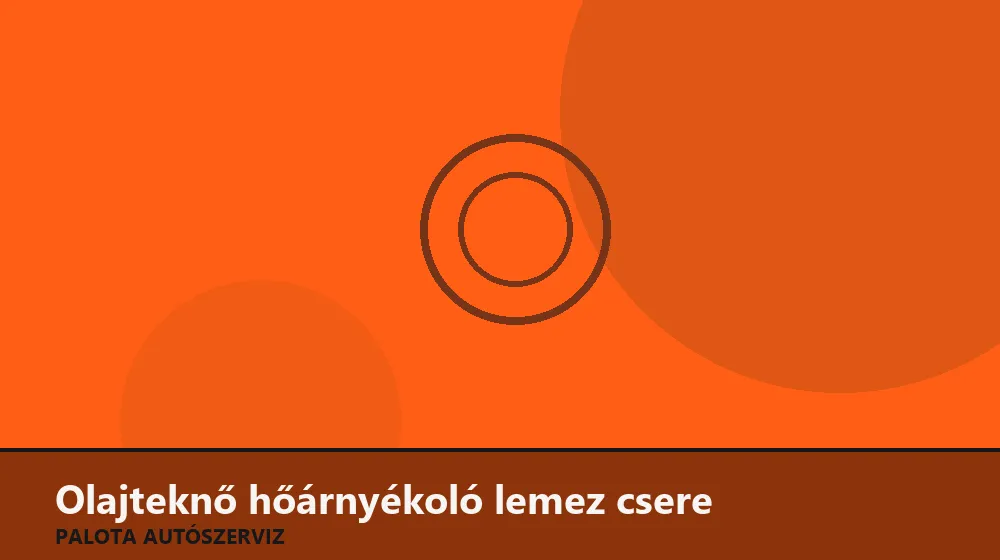 Olajteknő hőárnyékoló lemez csere - Palota Autószerviz Budapest