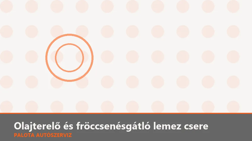 Olajterelő és fröccsenésgátló lemez csere - Palota Autószerviz Budapest