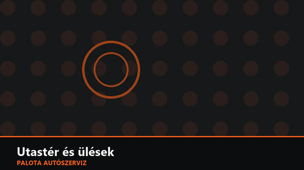 Utastér és ülések szakszerű elvégzése, XII. kerület