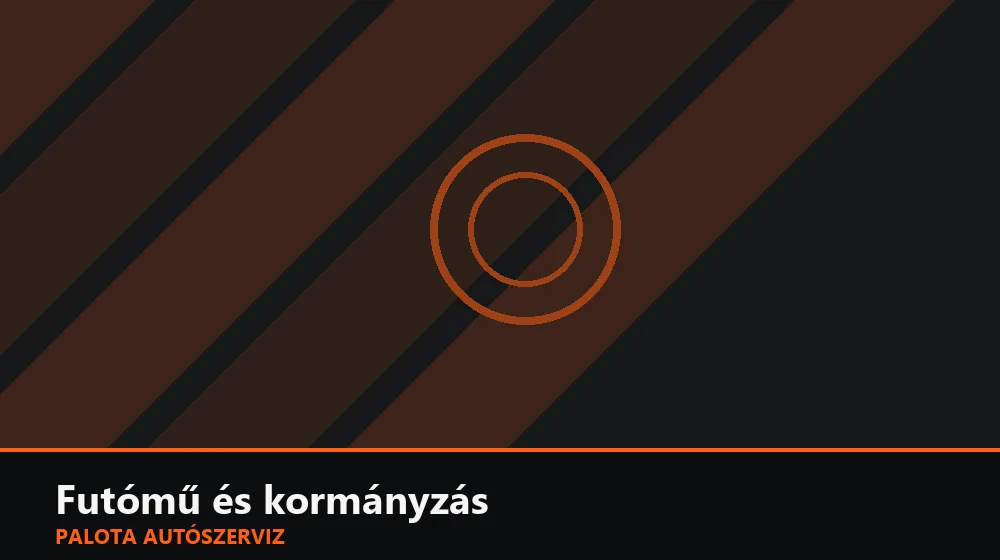 Futómű és kormányzás szakszerű elvégzése, XII. kerület