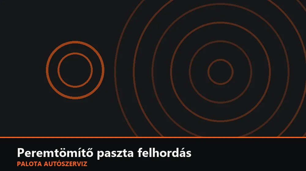 Peremtömítő paszta (bead sealer) felhordás - Palota Autószerviz Budapest