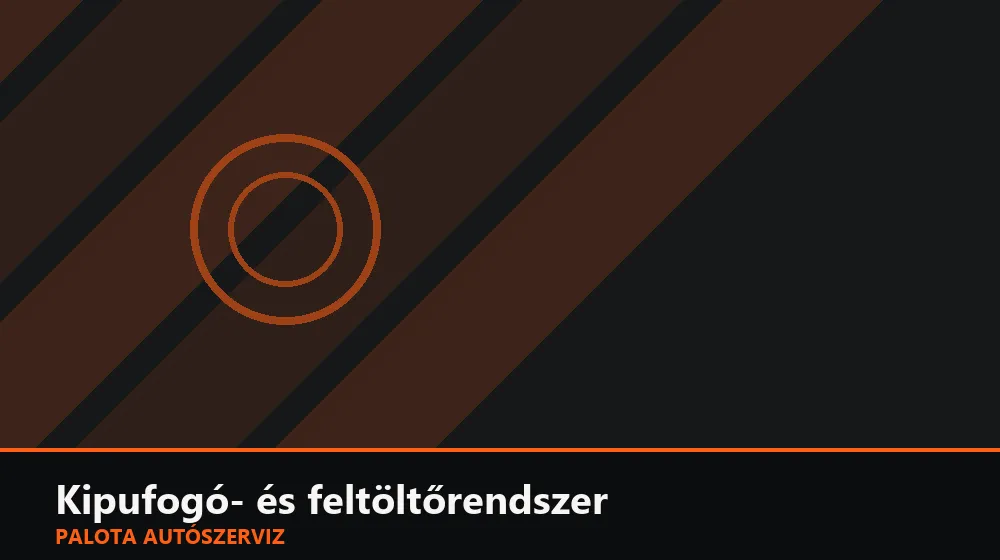 Kipufogó- és feltöltőrendszer szakszerű elvégzése, XII. kerület