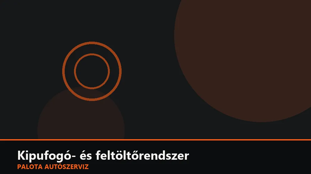 Kipufogó- és feltöltőrendszer szakszerű elvégzése, XII. kerület
