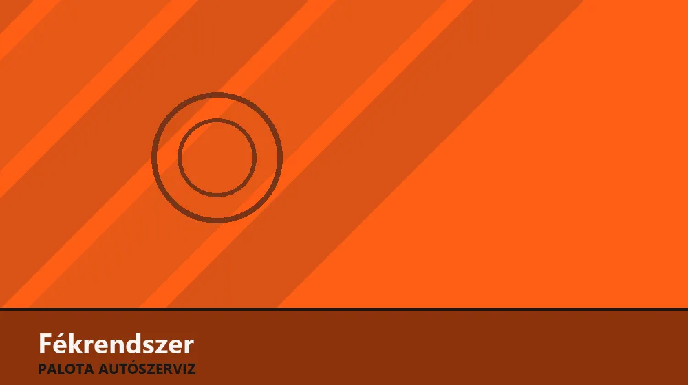 Fékrendszer szakszerű elvégzése, XII. kerület
