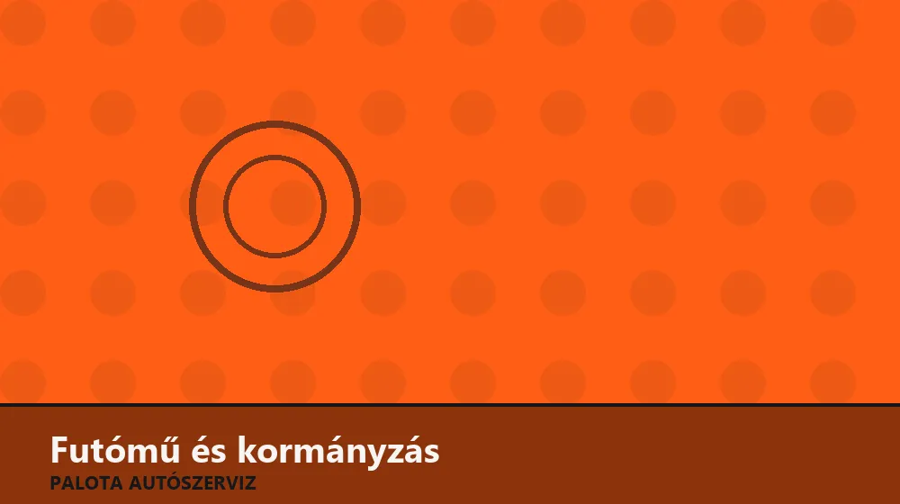 Futómű és kormányzás szakszerű elvégzése, XII. kerület