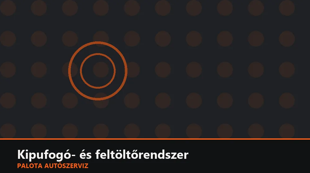 Kipufogó- és feltöltőrendszer szakszerű elvégzése, XII. kerület