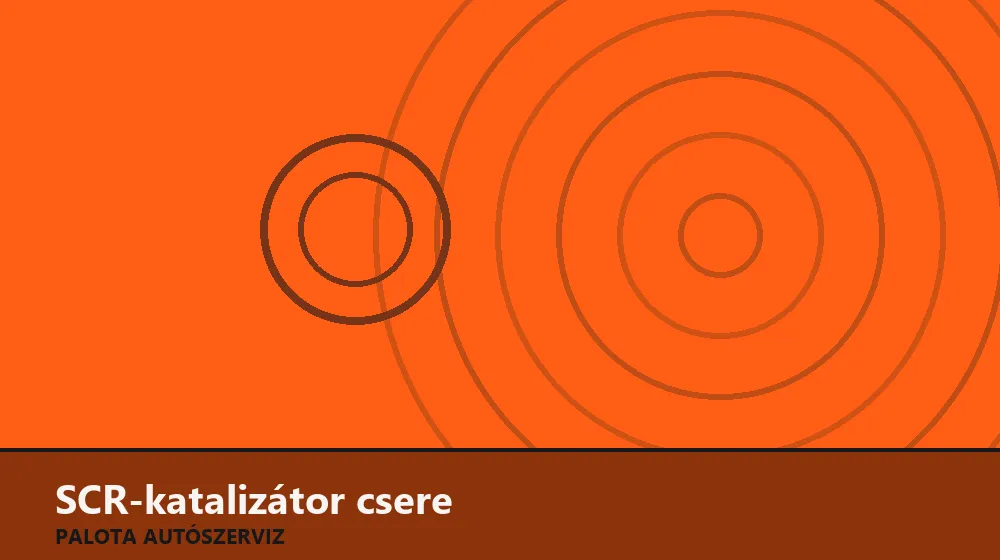 SCR-katalizátor csere - Palota Autószerviz Budapest