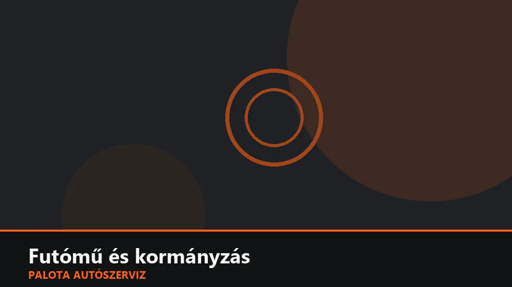 Futómű és kormányzás szakszerű elvégzése, XII. kerület