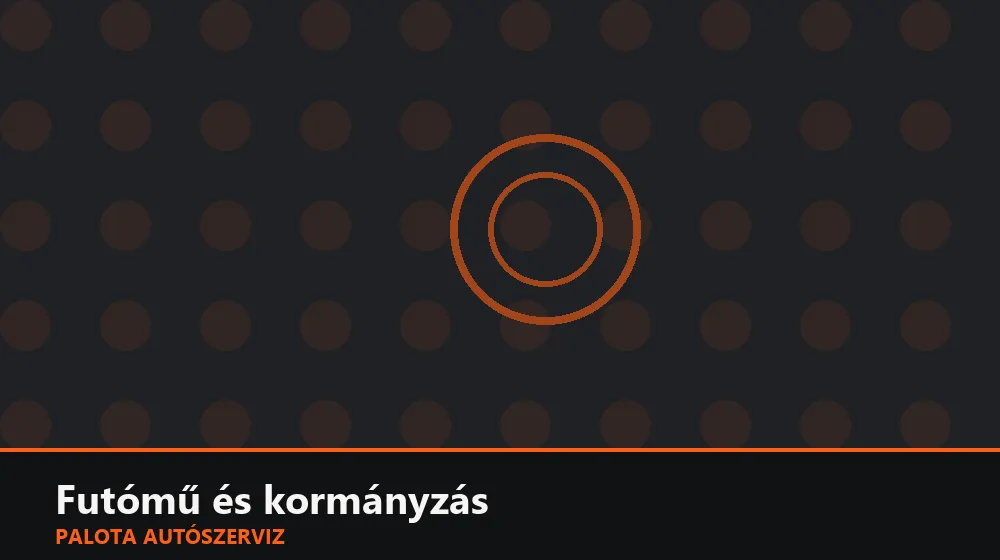 Futómű és kormányzás szakszerű elvégzése, XII. kerület