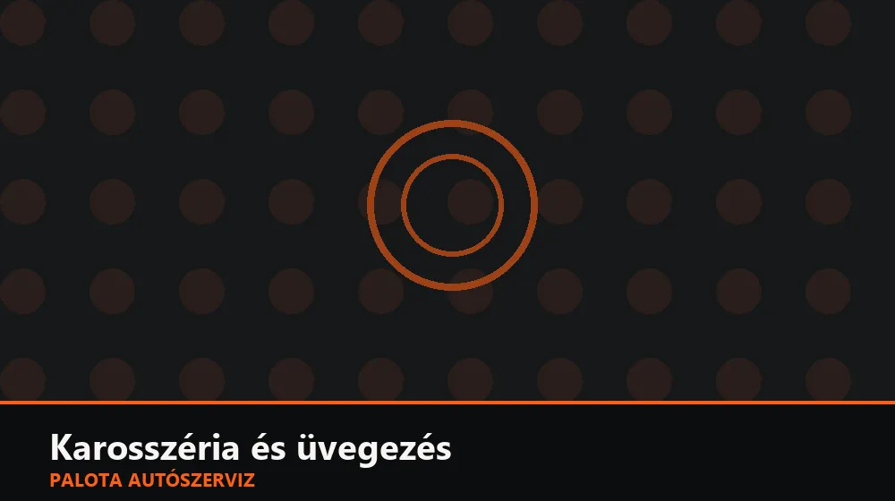 Karosszéria és üvegezés szakszerű elvégzése, XII. kerület