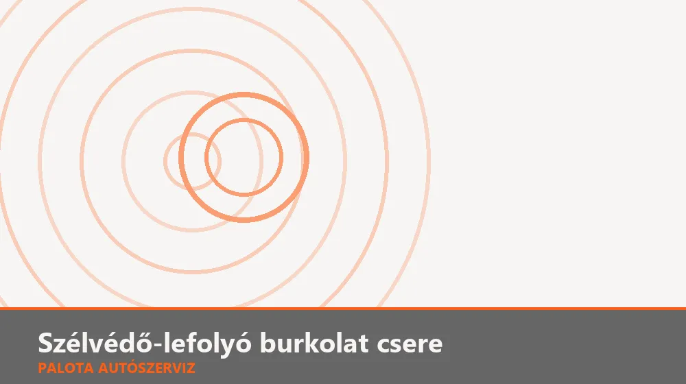 Szélvédő-lefolyó burkolat csere - Palota Autószerviz Budapest