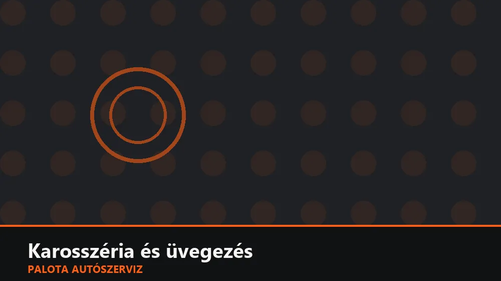 Karosszéria és üvegezés szakszerű elvégzése, XII. kerület