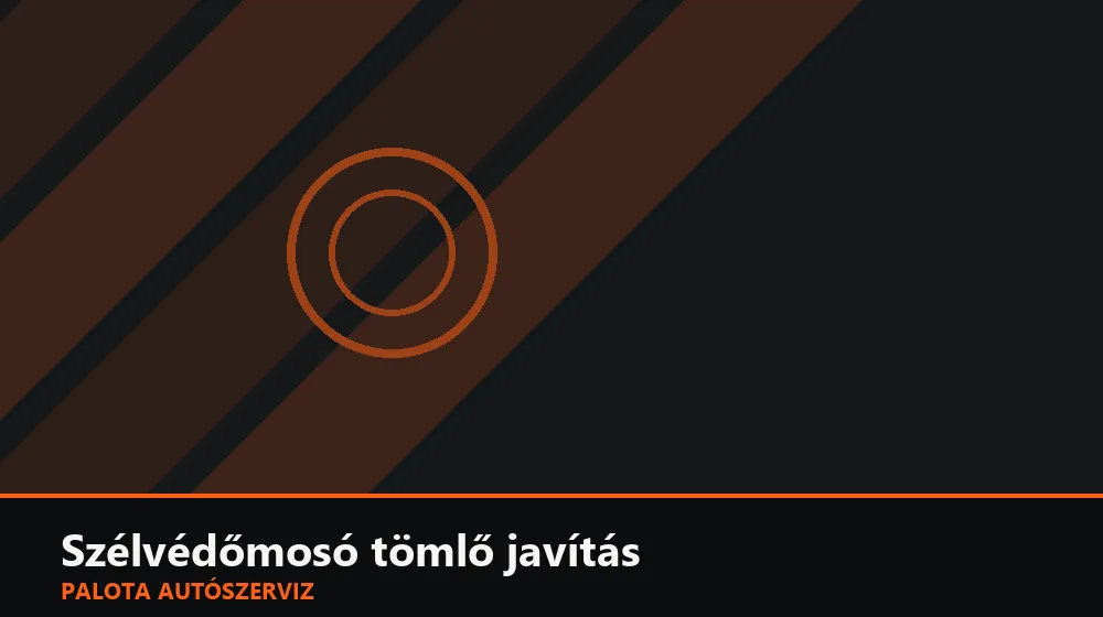 Szélvédőmosó tömlő javítás - Palota Autószerviz Budapest