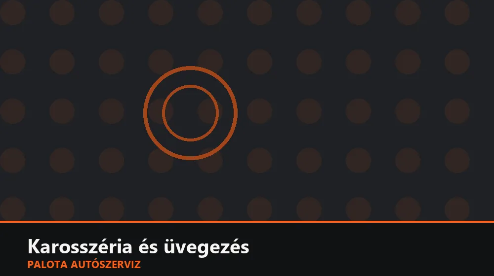 Karosszéria és üvegezés szakszerű elvégzése, XII. kerület