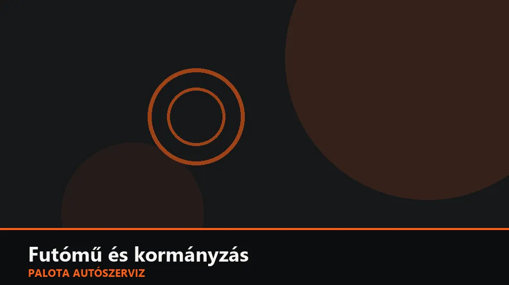 Futómű és kormányzás szakszerű elvégzése, XII. kerület