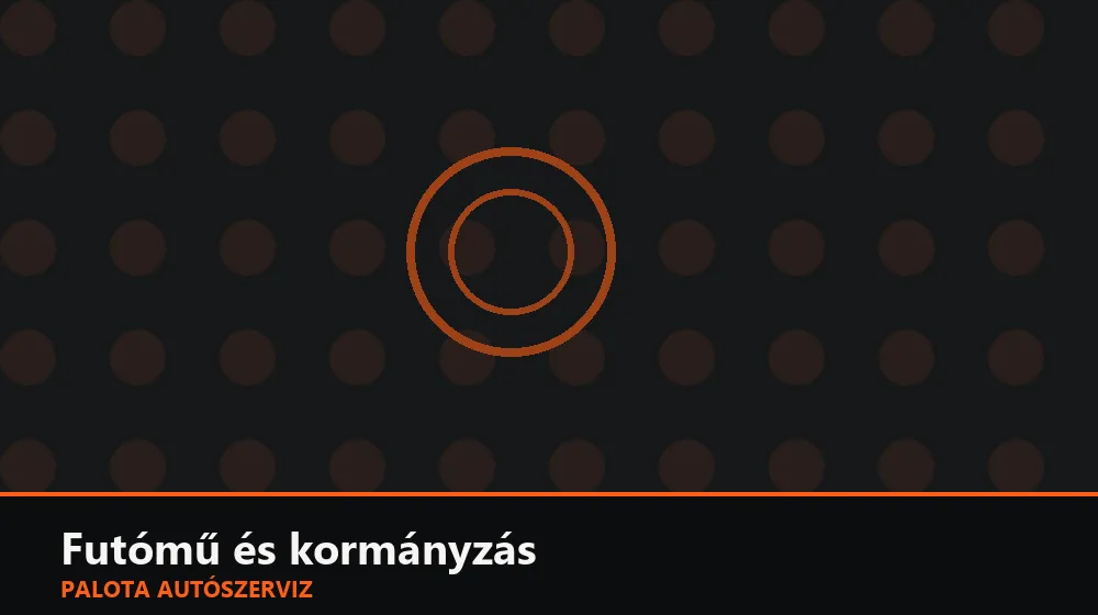 Futómű és kormányzás szakszerű elvégzése, XII. kerület