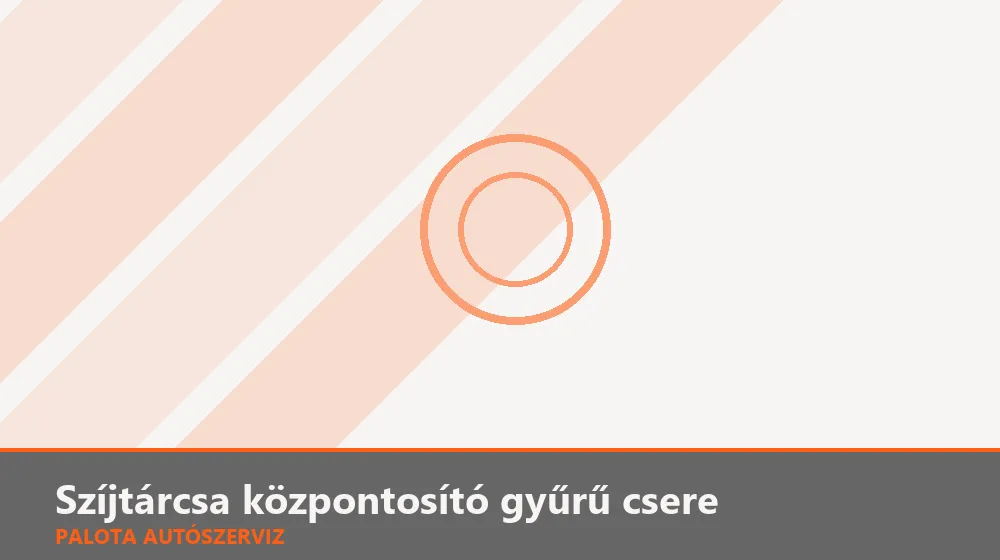 Szíjtárcsa központosító gyűrű csere - Palota Autószerviz Budapest