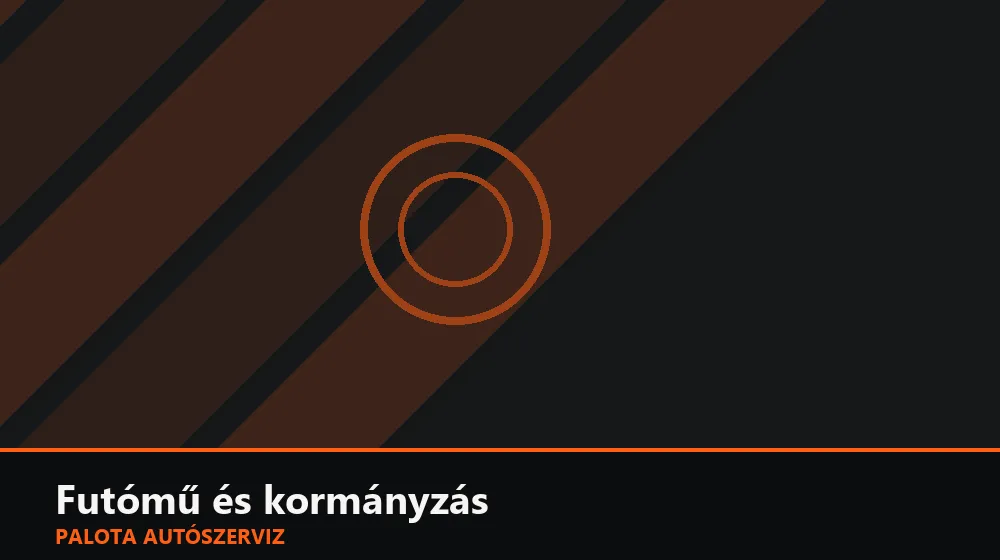 Futómű és kormányzás szakszerű elvégzése, XII. kerület