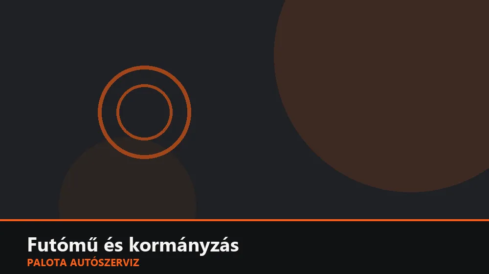 Futómű és kormányzás szakszerű elvégzése, XII. kerület