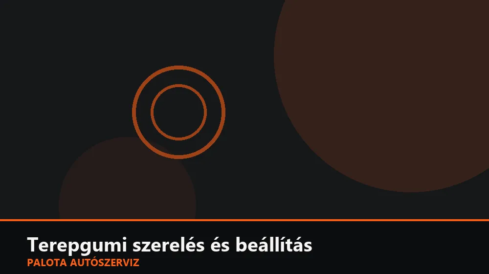 Terepgumi (off-road) szerelés és beállítás - Palota Autószerviz Budapest