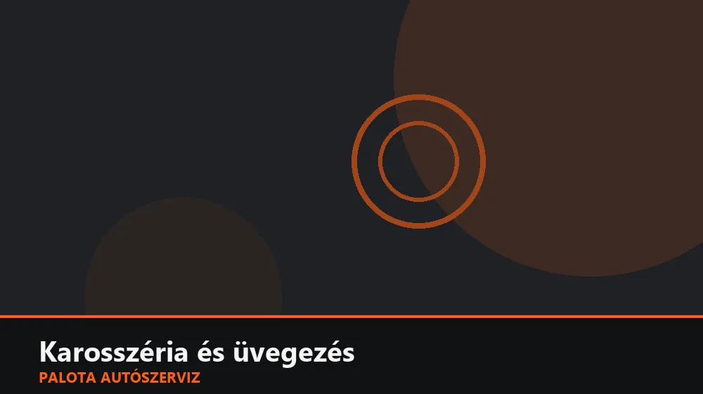 Karosszéria és üvegezés szakszerű elvégzése, XII. kerület