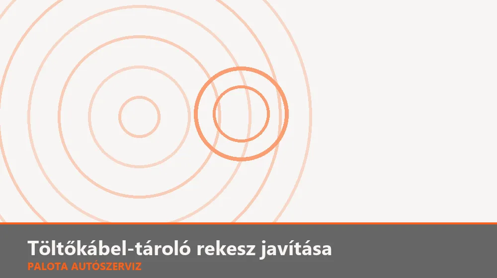 Töltőkábel-tároló rekesz javítása - Palota Autószerviz Budapest