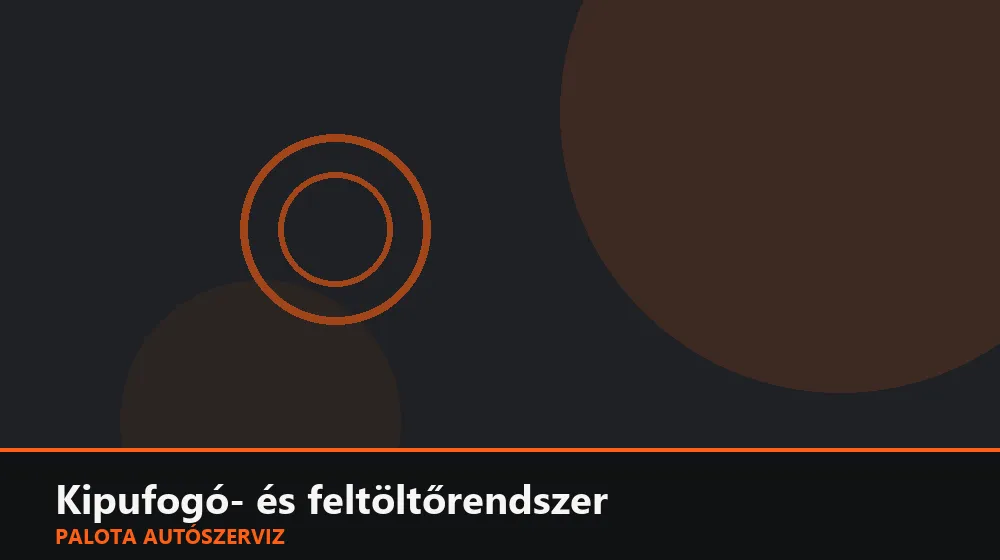 Kipufogó- és feltöltőrendszer szakszerű elvégzése, XII. kerület