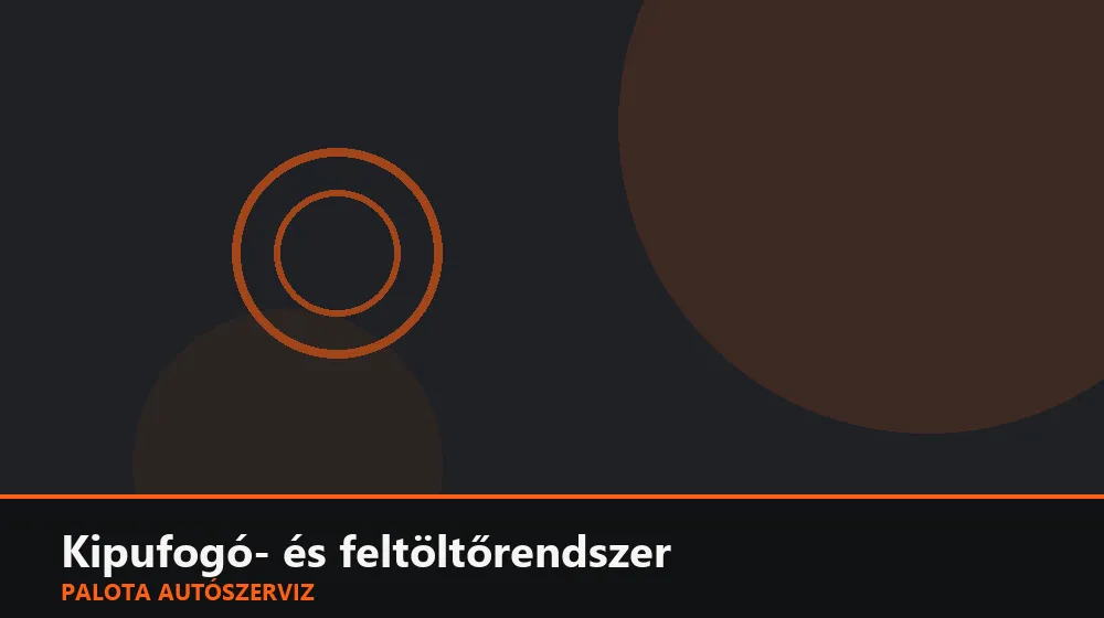 Kipufogó- és feltöltőrendszer szakszerű elvégzése, XII. kerület