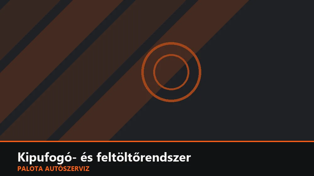 Kipufogó- és feltöltőrendszer szakszerű elvégzése, XII. kerület