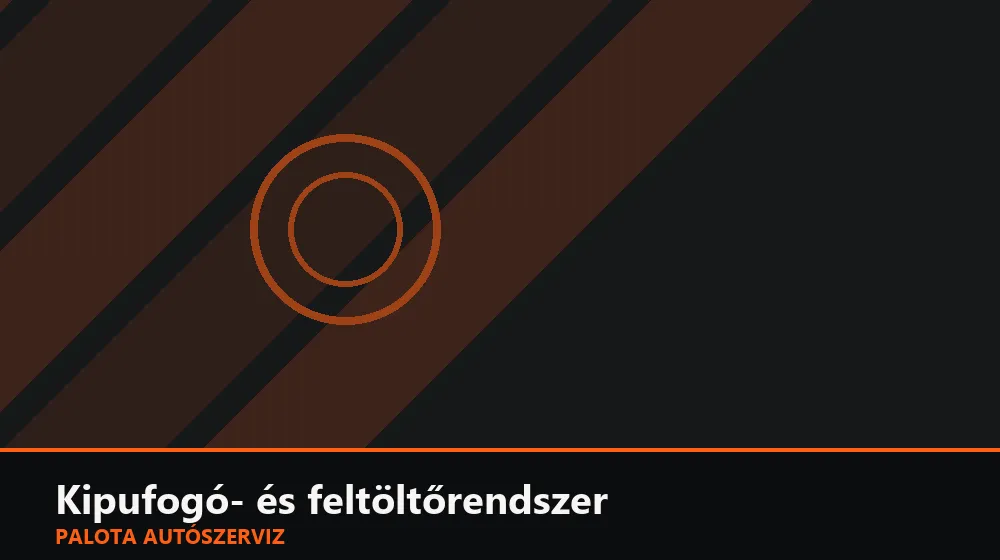 Kipufogó- és feltöltőrendszer szakszerű elvégzése, XII. kerület
