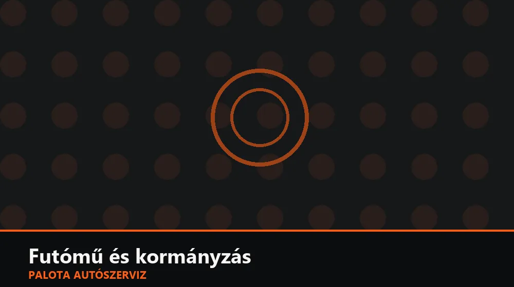 Futómű és kormányzás szakszerű elvégzése, XII. kerület