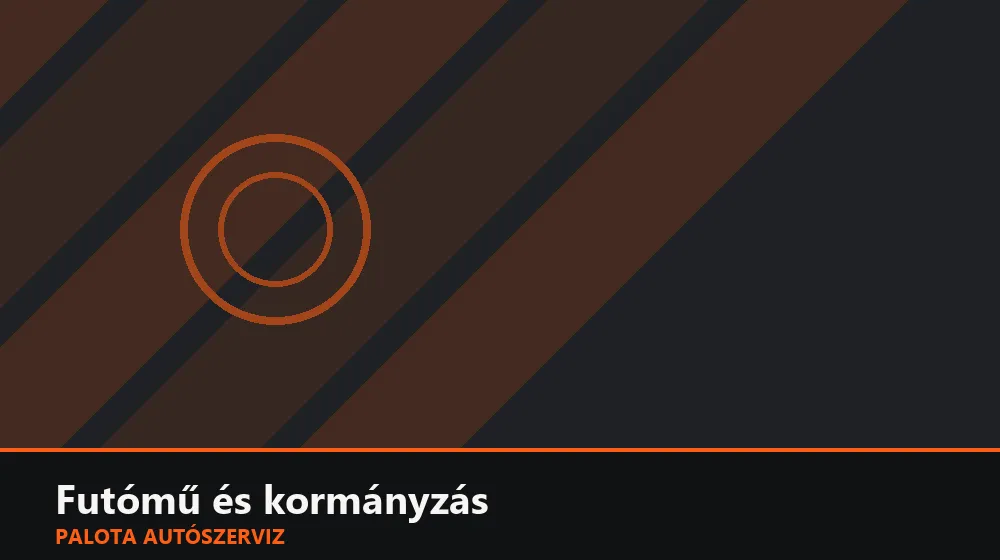 Futómű és kormányzás szakszerű elvégzése, XII. kerület