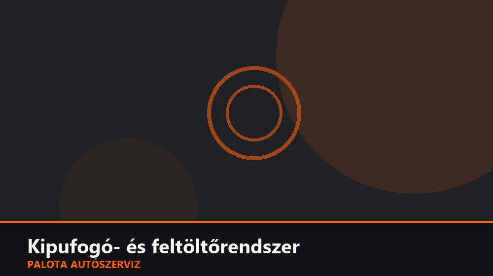 Kipufogó- és feltöltőrendszer szakszerű elvégzése, XII. kerület