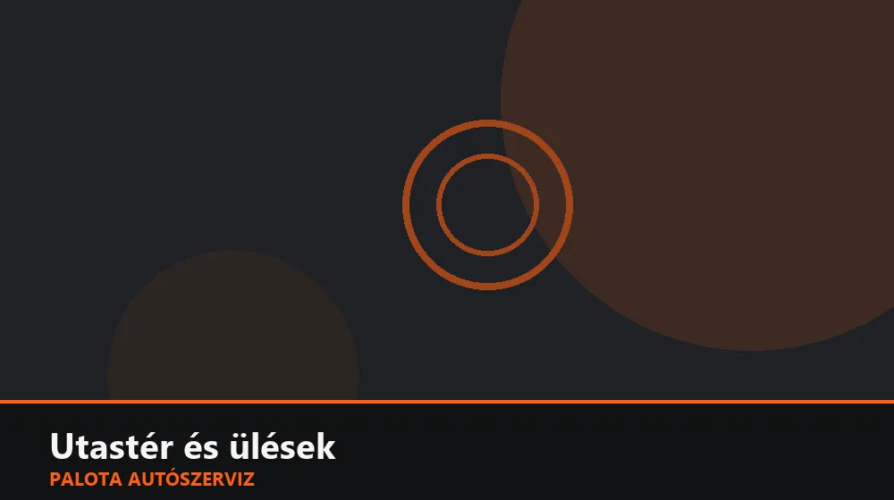 Utastér és ülések szakszerű elvégzése, XII. kerület
