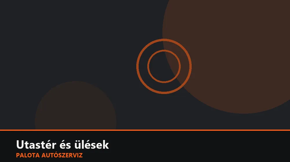 Utastér és ülések szakszerű elvégzése, XII. kerület
