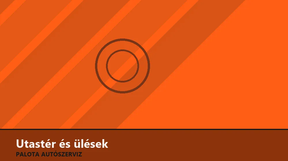 Utastér és ülések szakszerű elvégzése, XII. kerület