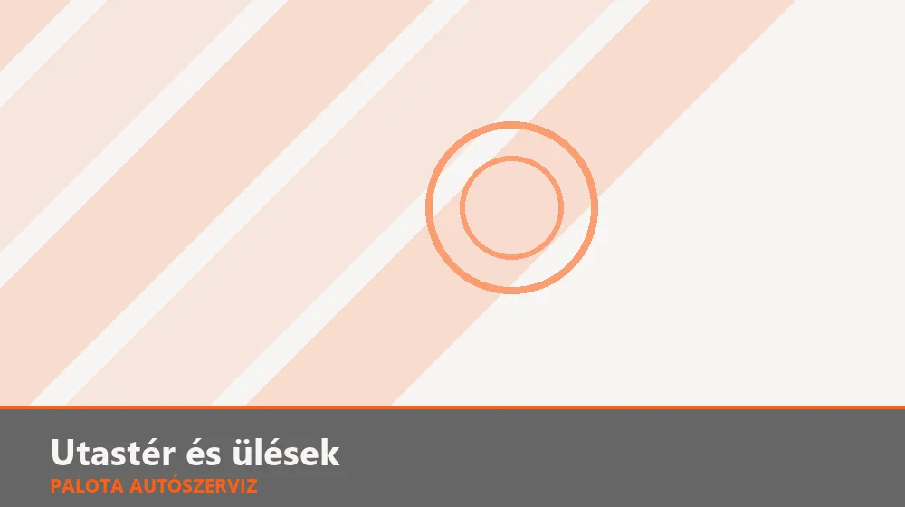 Utastér és ülések szakszerű elvégzése, XII. kerület