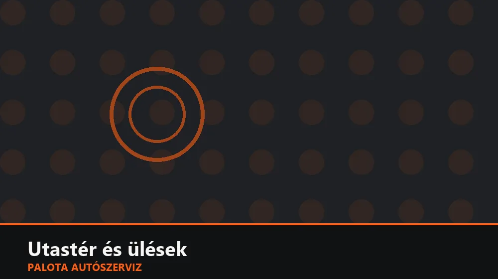 Utastér és ülések szakszerű elvégzése, XII. kerület