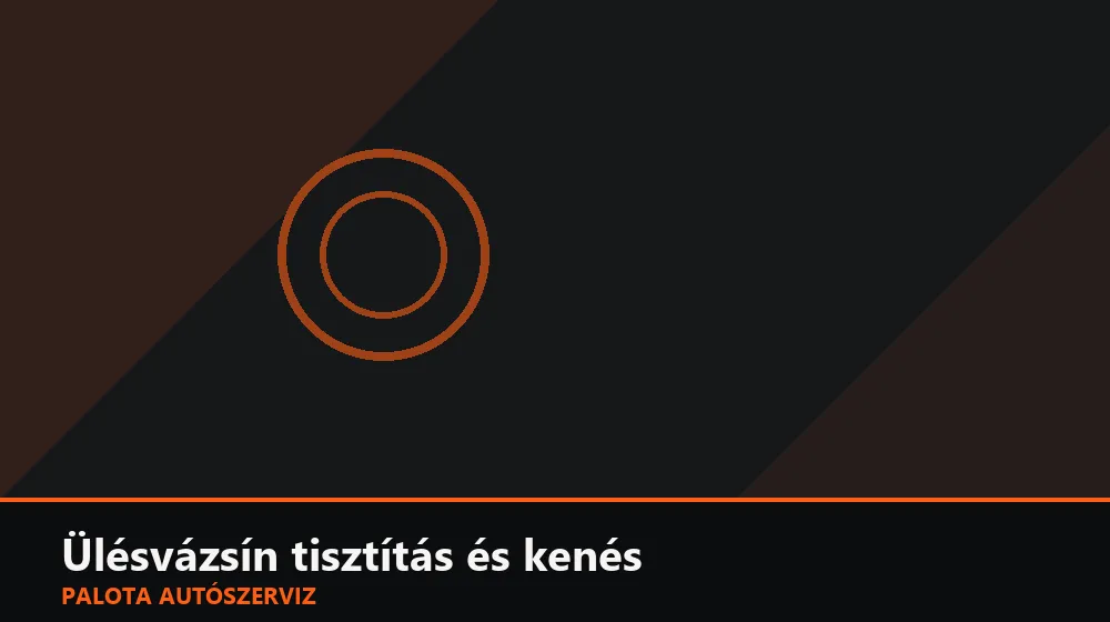 Ülésvázsín tisztítás és kenés - Palota Autószerviz Budapest